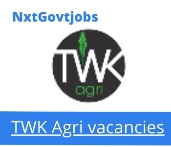 TWK Agri General Worker Vacancies in Vryheid- Deadline 12 Feb 2024 Fresh Released