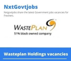 Wasteplan Holdings Junior Supervisor Vacancies in Durban 2023