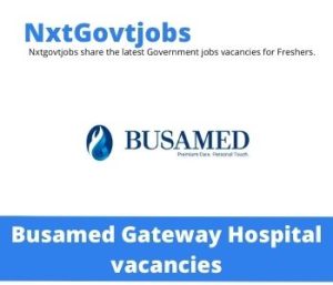 Busamed Gateway Hospital Marketing Manager Vacancies in Umhlanga 2023