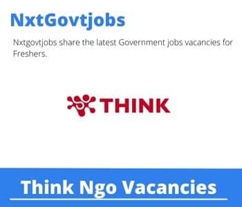 Think Ngo Field Worker Vacancies in Hillcrest – Deadline 26 Feb 2024