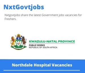 Northdale Hospital Physiotherapist Production Level Vacancies in Durban – Deadline 18 Dec 2023