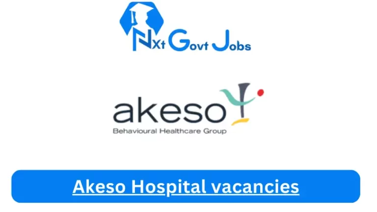 x1 New Akeso Pietermaritzburg Vacancies 2024 @akeso.co.za Career Portal