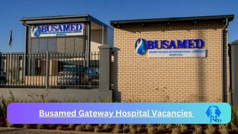New Busamed Gateway Hospital Vacancies 2024 @busamed.co.za Career Portal